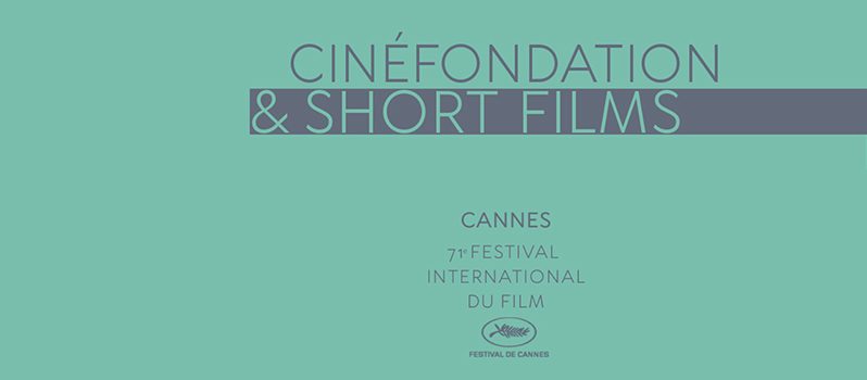 فیلم‌های کوتاه حاضر در بخش مسابقه فیلم کوتاه و سینه‌فونداسیون جشنواره کن 2018 معرفی شدند